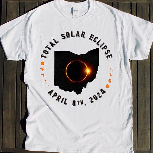 2024 Total Solar Eclipse Ohio shirt souvenir party tshirt viewing party sale Total Solar Eclipse shirt for sale April 8 2024 souvenir gift shop commemorative tshirts 4/8/24 Made in USA