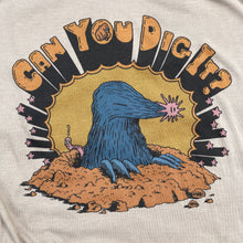 Can You Dig It shirt for sale at Radcakes.com funny mole tshirt design