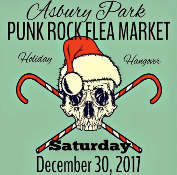 Join us at the Asbury Park Punk Rock Flea Market on December 30th, 2017