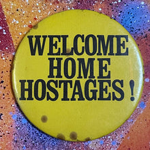 1981 Welcome Home Hostages Pinback Button