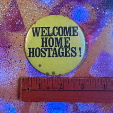 1981 Welcome Home Hostages Pinback Button