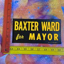 LARGE 1969 Baxter Ward Campaign Bumper Sticker
