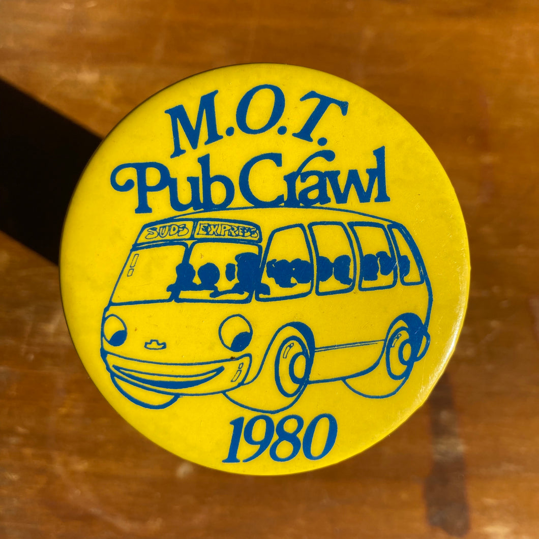 1980 M.O.T. Pub Crawl button