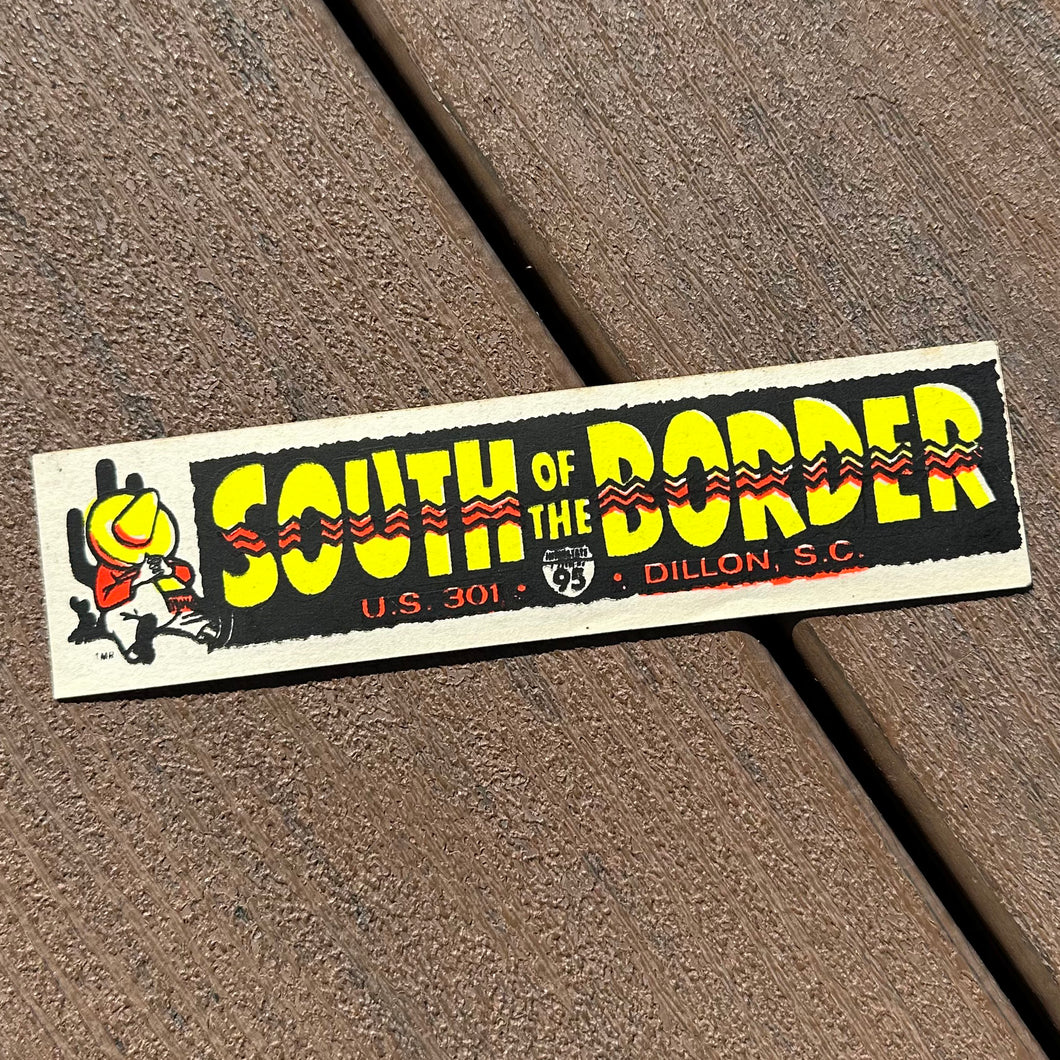 Vintage South of the Border sticker screen printed retro colors Dillon South Carolina