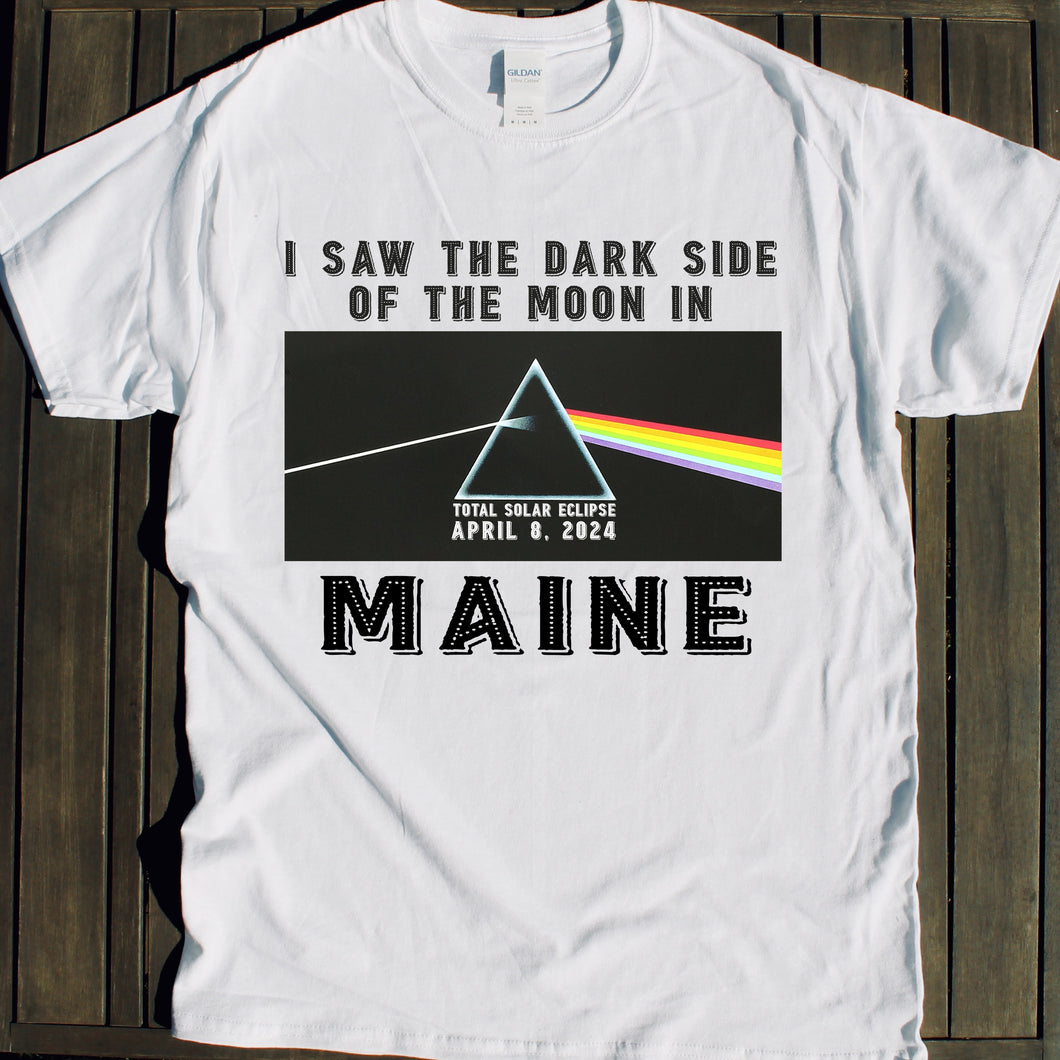 2024 Solar Eclipse shirt for Maine Dark Side of the Moon design for sale Total Solar Eclipse shirt for sale April 8 2024 souvenir gift shop commemorative tshirts 4/8/24 Made in USA