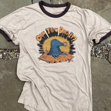 Can You Dig It? shirt