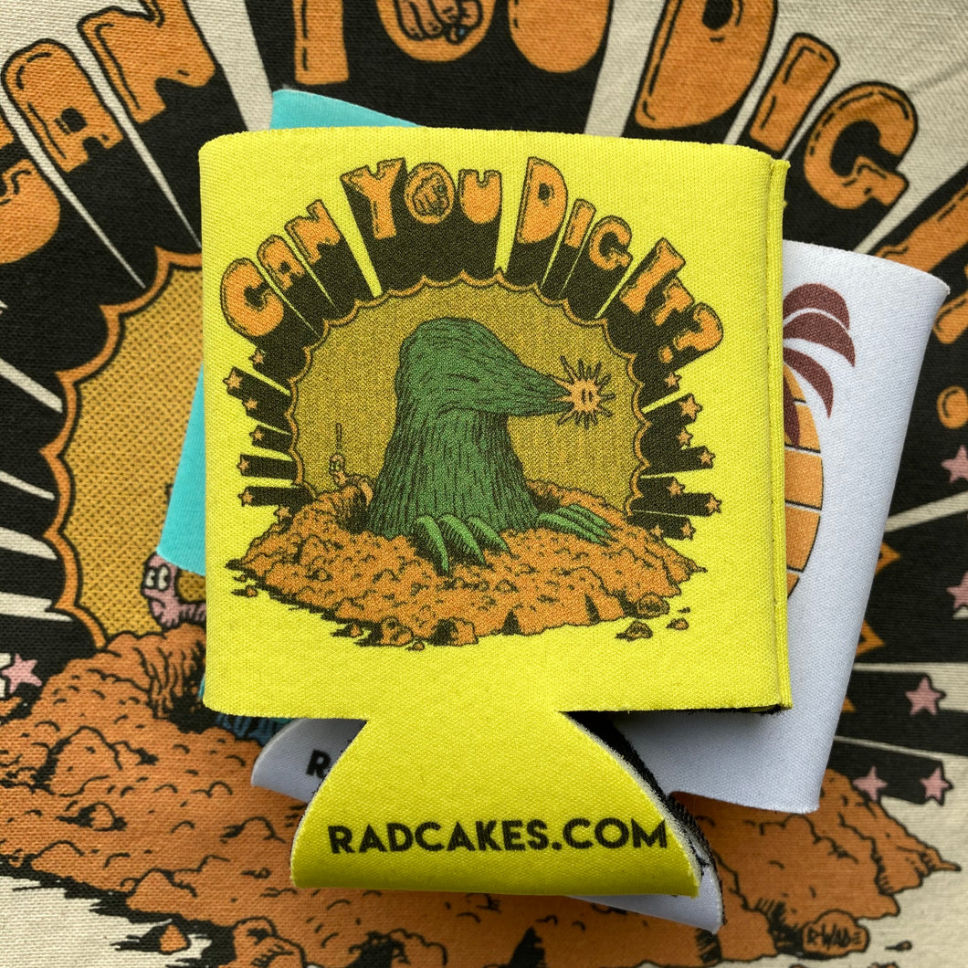 Can You Dig It? koozie