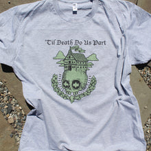 'Til Death Do Us Part shirt