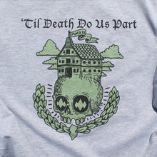 'Til Death Do Us Part shirt