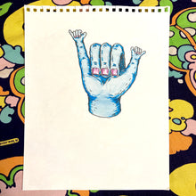 "Hang Loose" original hand drawn piece