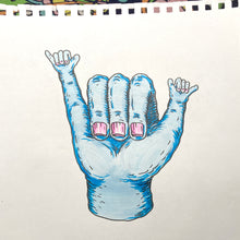 "Hang Loose" original hand drawn piece