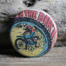 "IN THE DIRT" Motocross Dirt Bike pinback button - RadCakes Shirt Printing