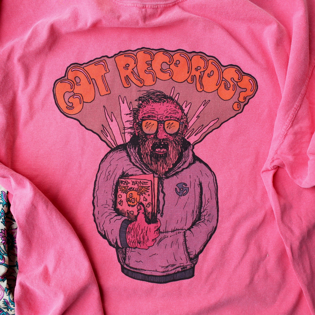 GOT RECORDS? shirt