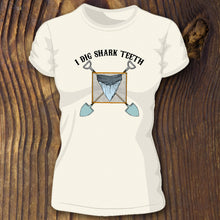 I Dig Shark Teeth women's tee - RadCakes Shirt Printing